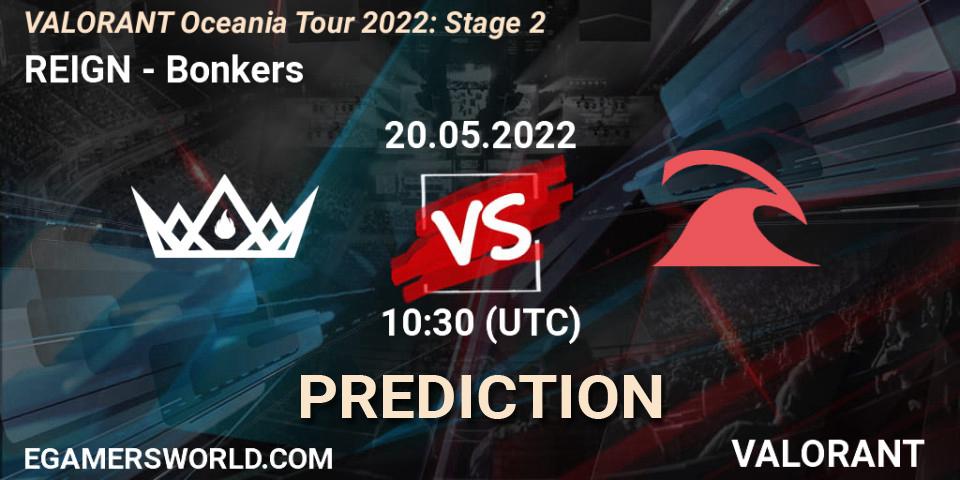 Prognose für das Spiel REIGN VS Bonkers. 20.05.22. VALORANT - VALORANT Oceania Tour 2022: Stage 2