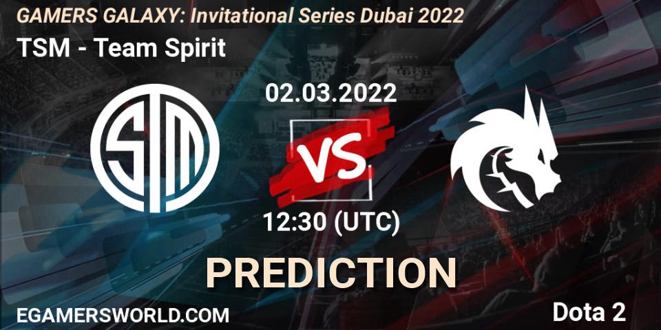 Prognose für das Spiel TSM VS Team Spirit. 02.03.22. Dota 2 - GAMERS GALAXY: Invitational Series Dubai 2022