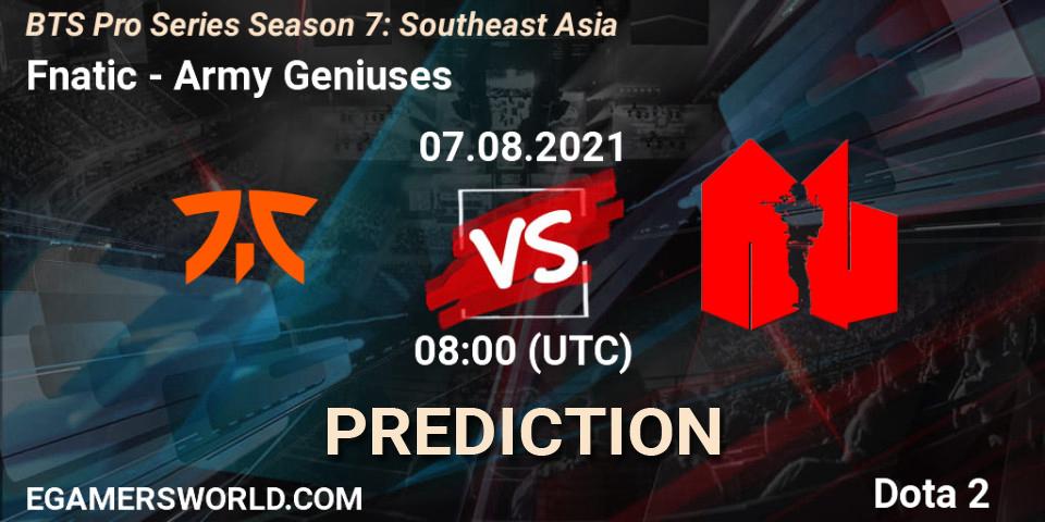 Prognose für das Spiel Fnatic VS Army Geniuses. 07.08.21. Dota 2 - BTS Pro Series Season 7: Southeast Asia