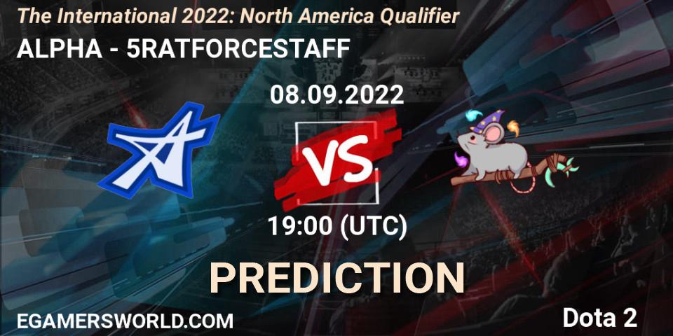 Prognose für das Spiel ALPHA VS 5RATFORCESTAFF. 08.09.2022 at 18:32. Dota 2 - The International 2022: North America Qualifier