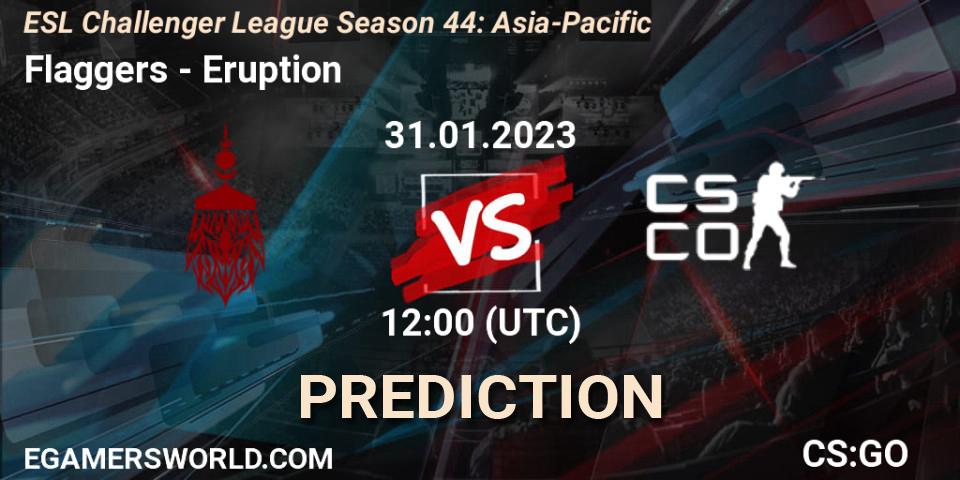 Prognose für das Spiel Flaggers VS Eruption. 31.01.23. CS2 (CS:GO) - ESL Challenger League Season 44: Asia-Pacific