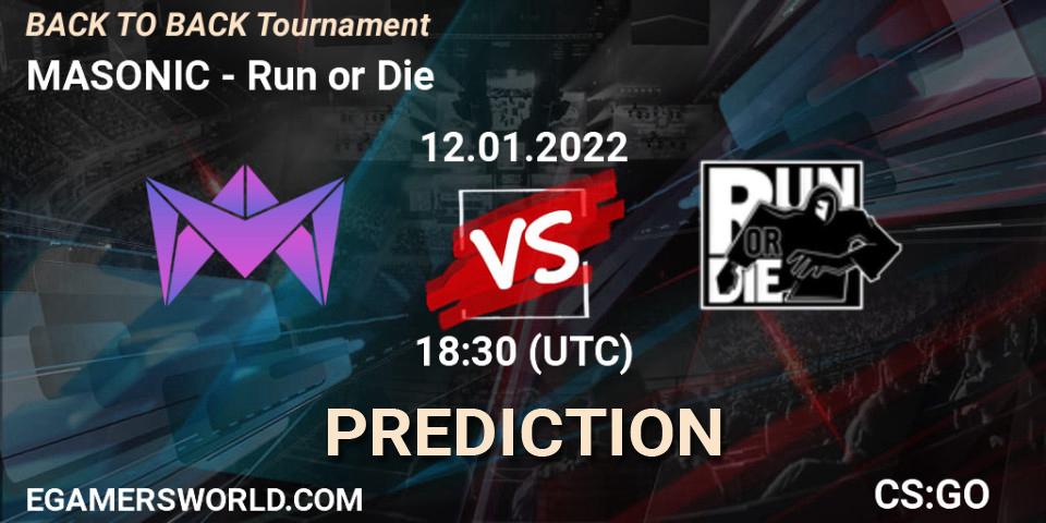 Prognose für das Spiel MASONIC VS Run or Die. 12.01.2022 at 18:30. Counter-Strike (CS2) - BACK TO BACK Tournament