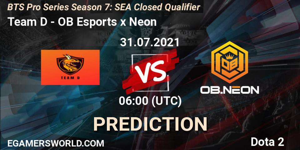 Prognose für das Spiel Team D VS OB Esports x Neon. 31.07.2021 at 08:12. Dota 2 - BTS Pro Series Season 7: SEA Closed Qualifier