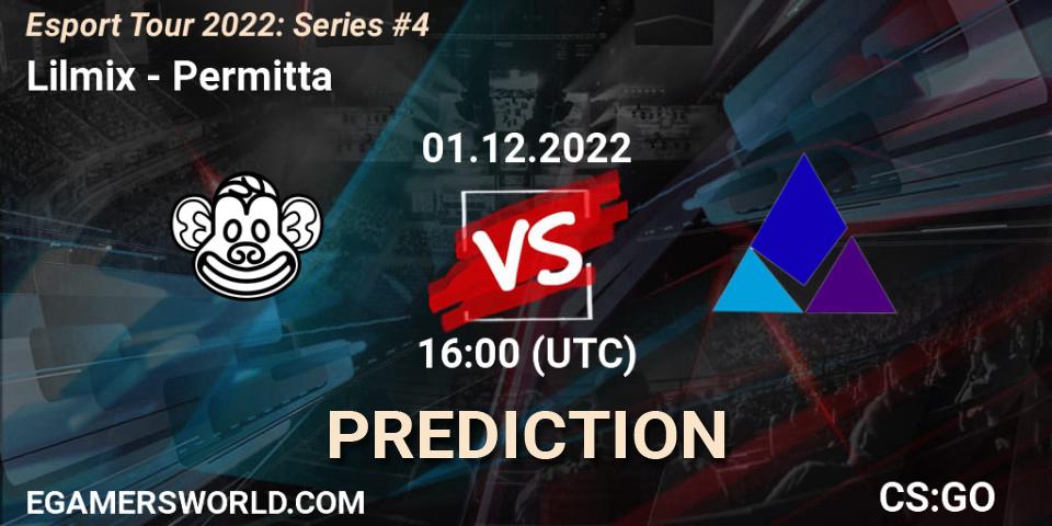 Prognose für das Spiel Lilmix VS Permitta. 01.12.22. CS2 (CS:GO) - Esport Tour 2022: Series #4