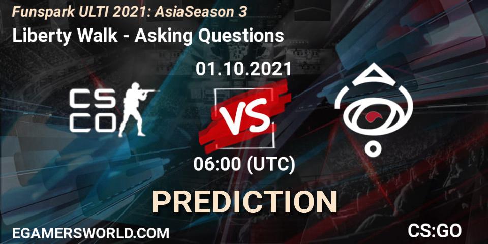Prognose für das Spiel Liberty Walk VS Asking Questions. 01.10.2021 at 06:00. Counter-Strike (CS2) - Funspark ULTI 2021: Asia Season 3