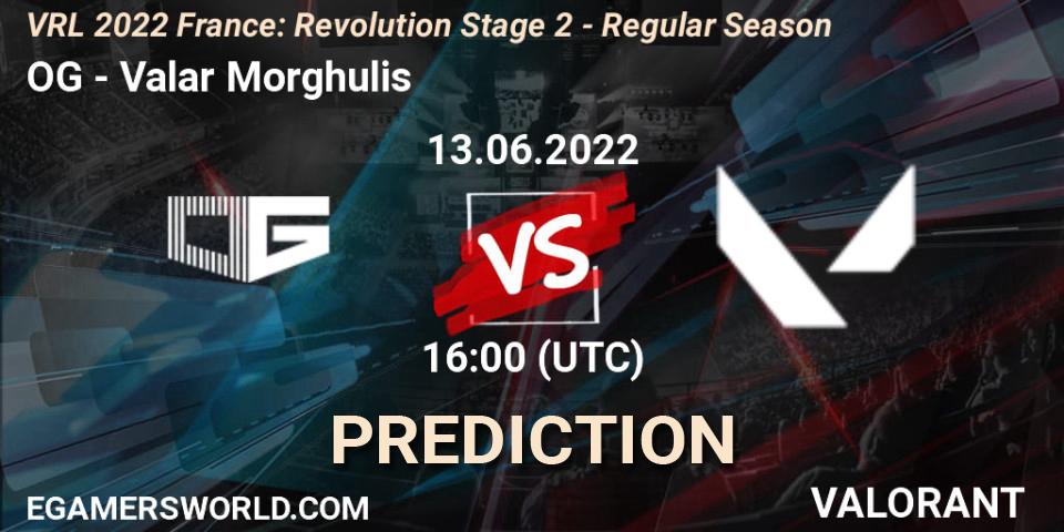 Prognose für das Spiel OG VS Valar Morghulis. 13.06.2022 at 16:00. VALORANT - VRL 2022 France: Revolution Stage 2 - Regular Season