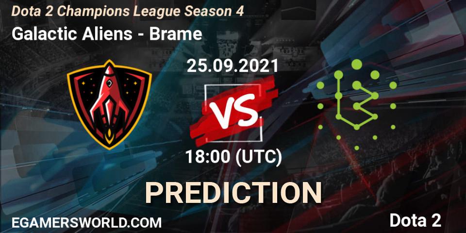Prognose für das Spiel Galactic Aliens VS Brame. 25.09.2021 at 18:03. Dota 2 - Dota 2 Champions League Season 4
