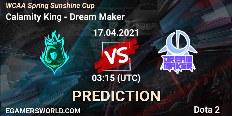 Prognose für das Spiel Calamity King VS Dream Maker. 17.04.21. Dota 2 - WCAA Spring Sunshine Cup