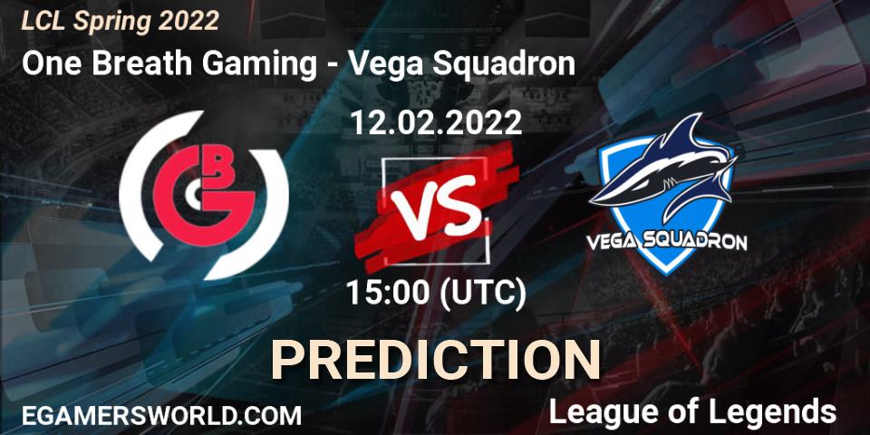 Prognose für das Spiel One Breath Gaming VS Vega Squadron. 12.02.22. LoL - LCL Spring 2022