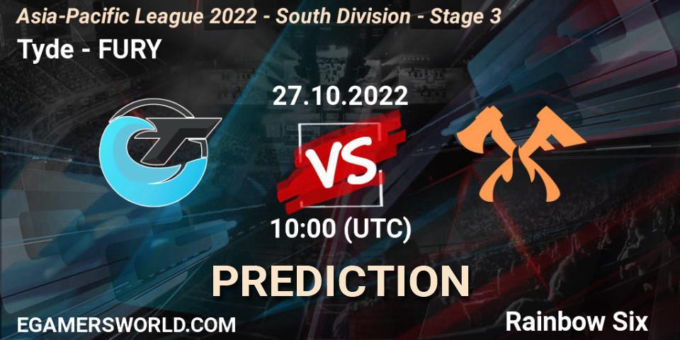 Prognose für das Spiel Tyde VS FURY. 27.10.2022 at 10:00. Rainbow Six - Asia-Pacific League 2022 - South Division - Stage 3