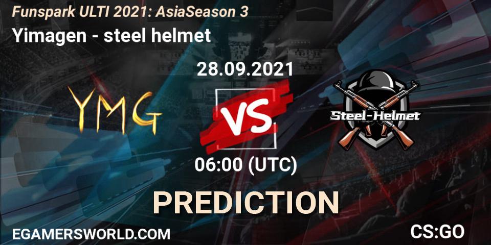 Prognose für das Spiel Yimagen VS steel helmet. 28.09.2021 at 06:00. Counter-Strike (CS2) - Funspark ULTI 2021: Asia Season 3