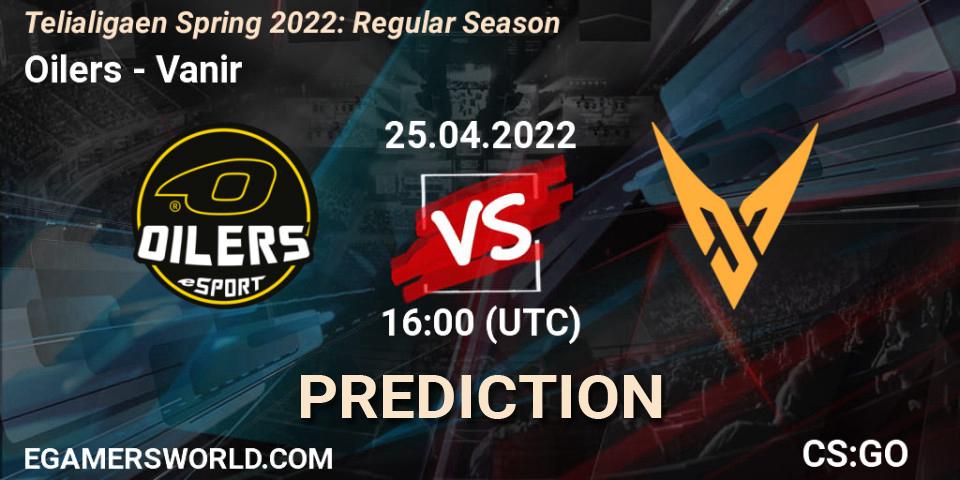 Prognose für das Spiel Oilers VS Vanir. 25.04.2022 at 16:00. Counter-Strike (CS2) - Telialigaen Spring 2022: Regular Season