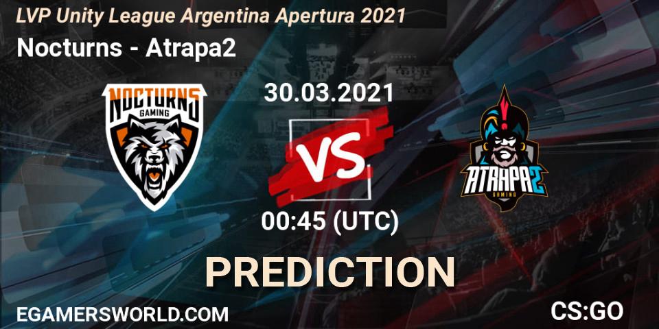 Prognose für das Spiel Nocturns VS Atrapa2. 30.03.21. CS2 (CS:GO) - LVP Unity League Argentina Apertura 2021