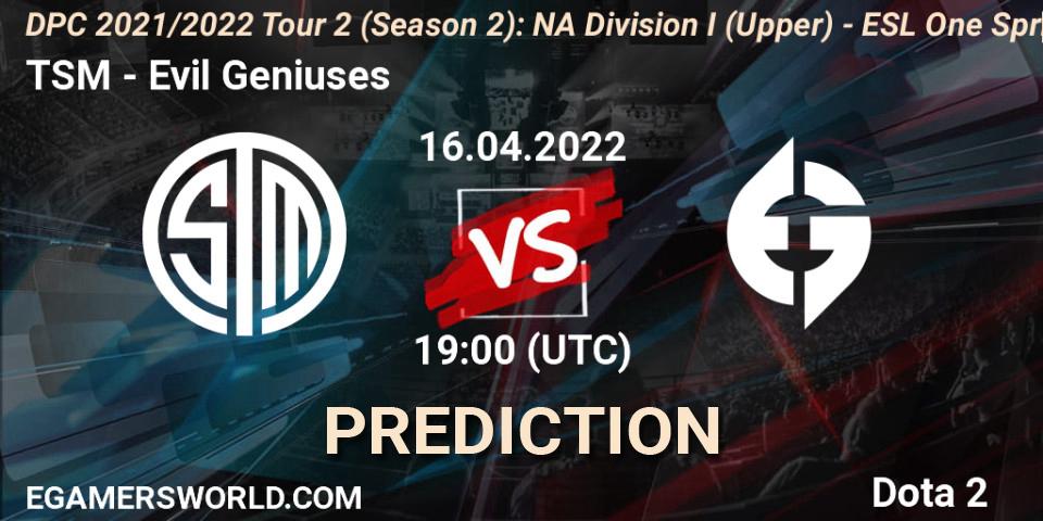 Prognose für das Spiel TSM VS Evil Geniuses. 16.04.2022 at 19:40. Dota 2 - DPC 2021/2022 Tour 2 (Season 2): NA Division I (Upper) - ESL One Spring 2022