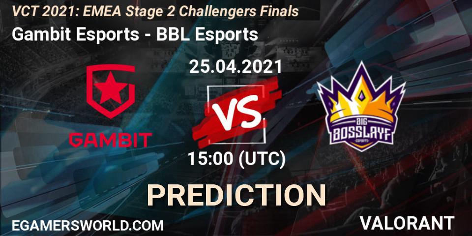 Prognose für das Spiel Gambit Esports VS BBL Esports. 25.04.2021 at 15:00. VALORANT - VCT 2021: EMEA Stage 2 Challengers Finals