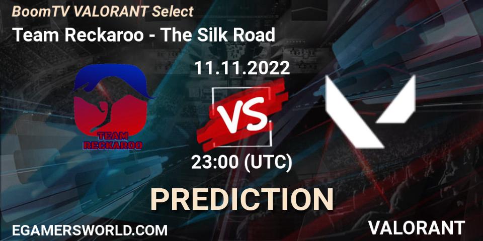 Prognose für das Spiel Team Reckaroo VS The Silk Road. 11.11.2022 at 23:00. VALORANT - BoomTV VALORANT Select