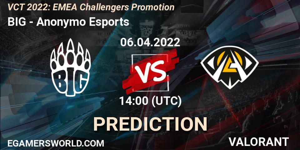 Prognose für das Spiel BIG VS Anonymo Esports. 06.04.2022 at 14:00. VALORANT - VCT 2022: EMEA Challengers Promotion