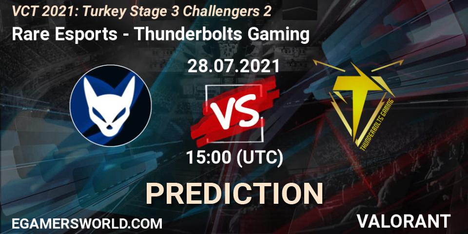 Prognose für das Spiel Rare Esports VS Thunderbolts Gaming. 28.07.2021 at 15:00. VALORANT - VCT 2021: Turkey Stage 3 Challengers 2