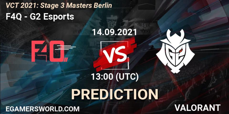 Prognose für das Spiel F4Q VS G2 Esports. 14.09.2021 at 13:00. VALORANT - VCT 2021: Stage 3 Masters Berlin
