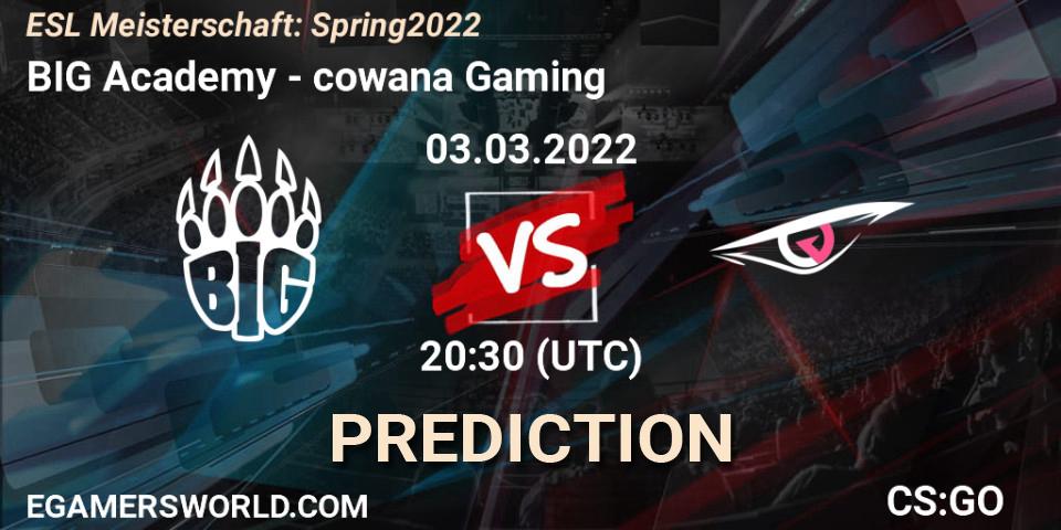 Prognose für das Spiel BIG Academy VS cowana Gaming. 03.03.2022 at 20:30. Counter-Strike (CS2) - ESL Meisterschaft: Spring 2022