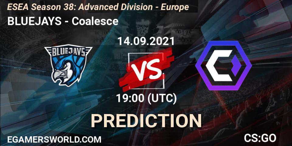 Prognose für das Spiel BLUEJAYS VS Coalesce. 14.09.2021 at 19:00. Counter-Strike (CS2) - ESEA Season 38: Advanced Division - Europe