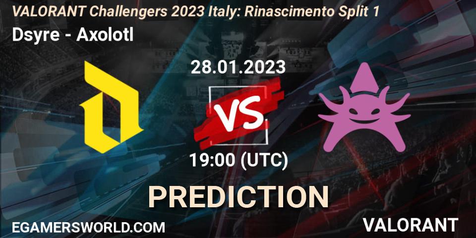 Prognose für das Spiel Dsyre VS Axolotl. 28.01.23. VALORANT - VALORANT Challengers 2023 Italy: Rinascimento Split 1