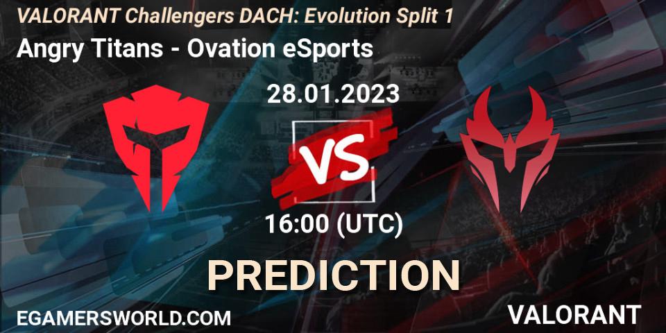 Prognose für das Spiel Angry Titans VS Ovation eSports. 28.01.23. VALORANT - VALORANT Challengers 2023 DACH: Evolution Split 1