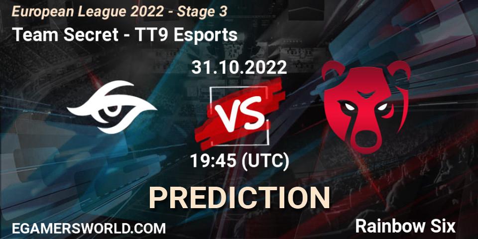 Prognose für das Spiel Team Secret VS TT9 Esports. 31.10.22. Rainbow Six - European League 2022 - Stage 3