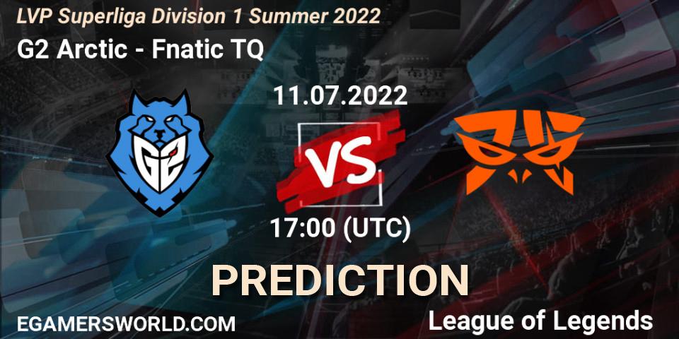 Prognose für das Spiel G2 Arctic VS Fnatic TQ. 11.07.22. LoL - LVP Superliga Division 1 Summer 2022
