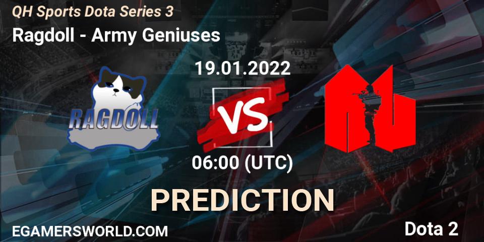Prognose für das Spiel Ragdoll VS Army Geniuses. 21.01.22. Dota 2 - QH Sports Dota Series 3