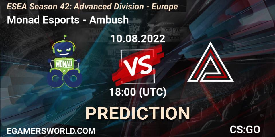 Prognose für das Spiel Monad Esports VS Ambush. 30.08.22. CS2 (CS:GO) - ESEA Season 42: Advanced Division - Europe