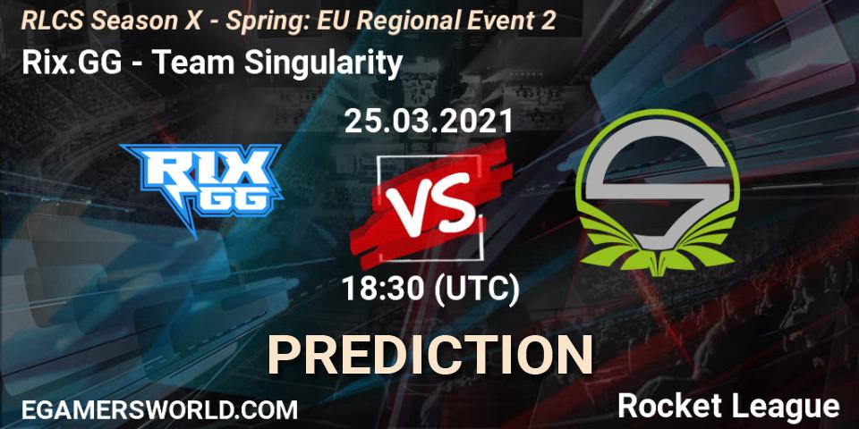 Prognose für das Spiel Rix.GG VS Team Singularity. 25.03.21. Rocket League - RLCS Season X - Spring: EU Regional Event 2