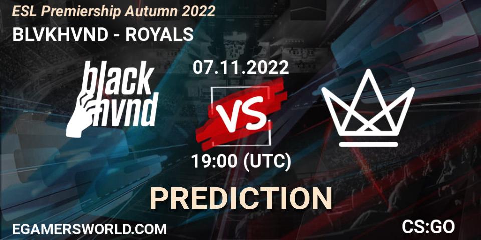 Prognose für das Spiel BLVKHVND VS ROYALS. 07.11.2022 at 19:00. Counter-Strike (CS2) - ESL Premiership Autumn 2022