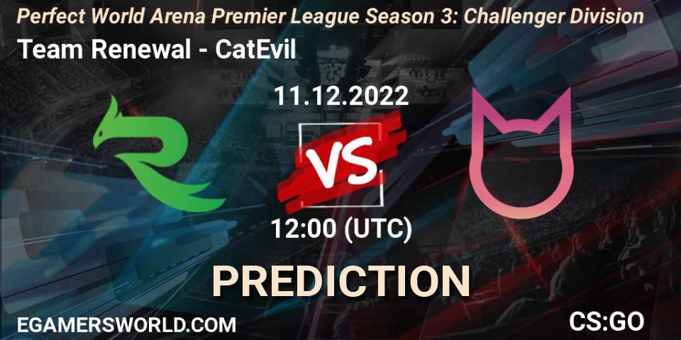 Prognose für das Spiel Team Renewal VS CatEvil. 11.12.2022 at 12:00. Counter-Strike (CS2) - Perfect World Arena Premier League Season 3: Challenger Division