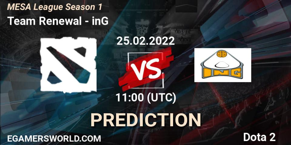 Prognose für das Spiel Team Renewal VS inG. 25.02.2022 at 11:00. Dota 2 - MESA League Season 1