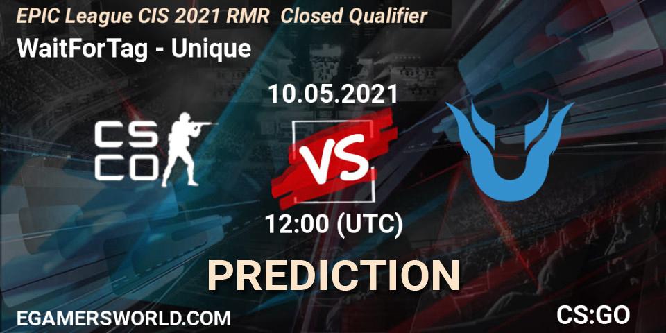 Prognose für das Spiel WaitForTag VS Unique. 10.05.2021 at 12:00. Counter-Strike (CS2) - EPIC League CIS 2021 RMR Closed Qualifier