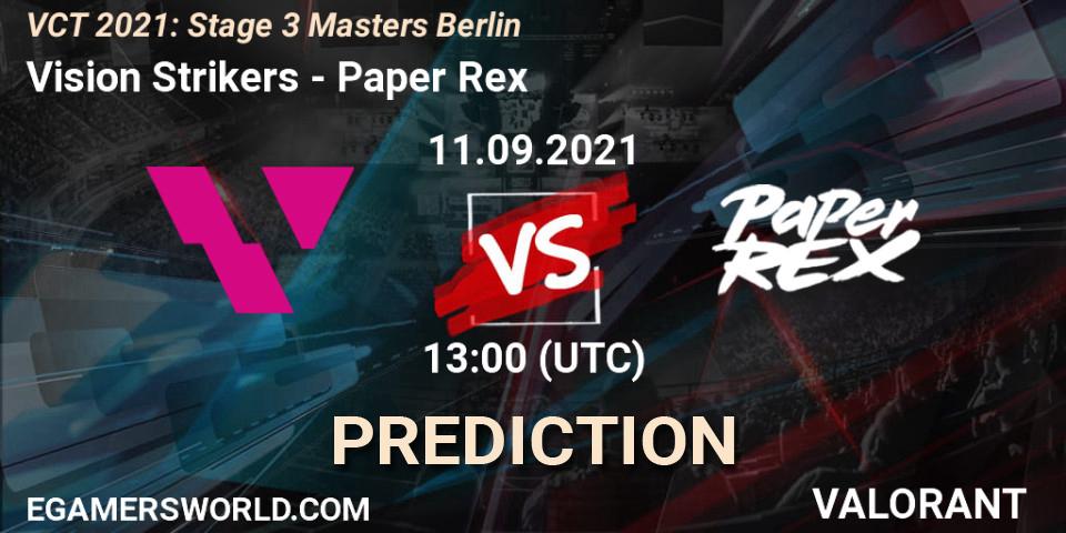 Prognose für das Spiel Vision Strikers VS Paper Rex. 11.09.2021 at 13:00. VALORANT - VCT 2021: Stage 3 Masters Berlin