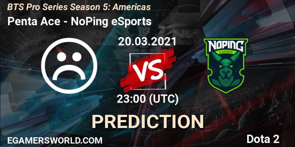 Prognose für das Spiel Penta Ace VS NoPing eSports. 20.03.2021 at 22:08. Dota 2 - BTS Pro Series Season 5: Americas