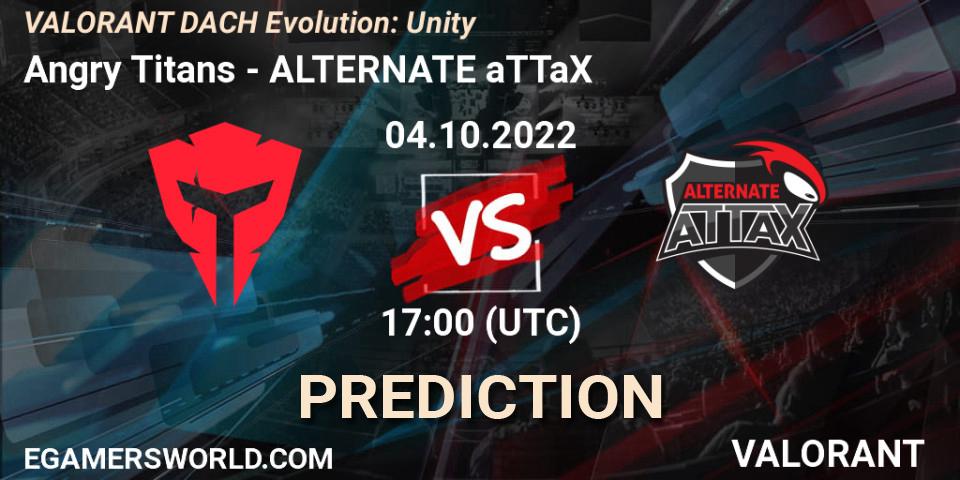 Prognose für das Spiel Angry Titans VS ALTERNATE aTTaX. 04.10.2022 at 17:00. VALORANT - VALORANT DACH Evolution: Unity