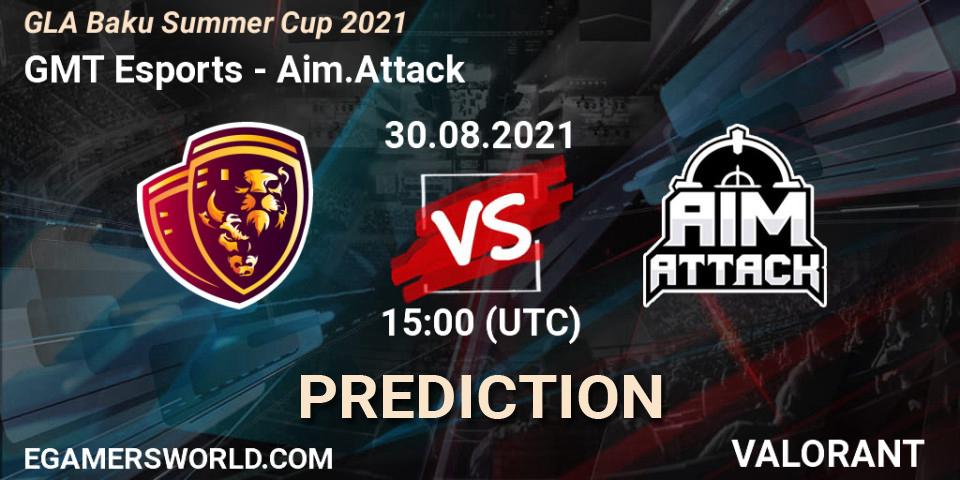 Prognose für das Spiel GMT Esports VS Aim.Attack. 30.08.2021 at 15:00. VALORANT - GLA Baku Summer Cup 2021