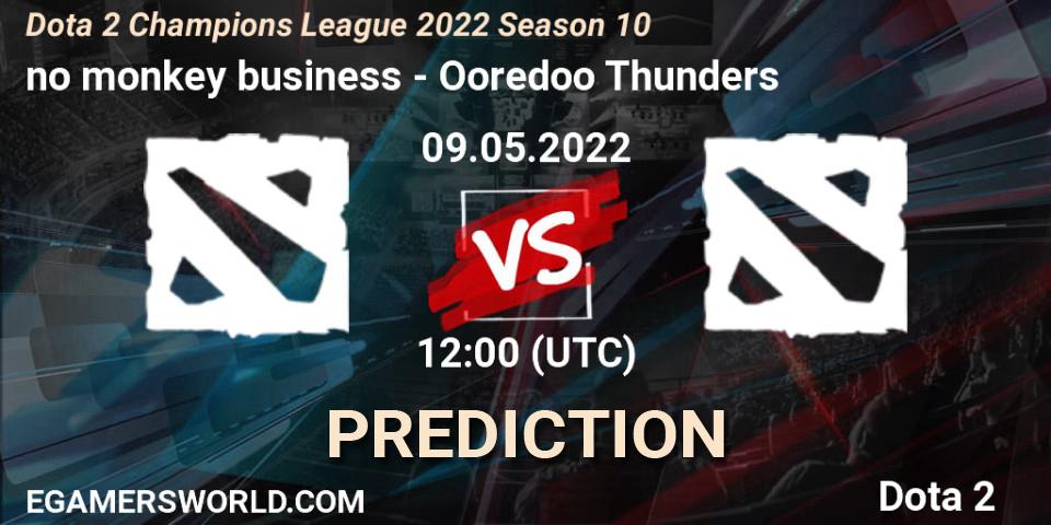 Prognose für das Spiel no monkey business VS Ooredoo Thunders. 09.05.22. Dota 2 - Dota 2 Champions League 2022 Season 10 