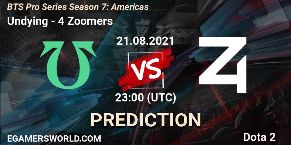 Prognose für das Spiel Undying VS 4 Zoomers. 21.08.2021 at 20:05. Dota 2 - BTS Pro Series Season 7: Americas