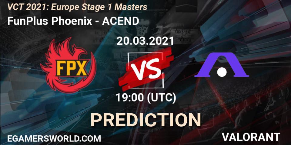 Prognose für das Spiel FunPlus Phoenix VS ACEND. 20.03.2021 at 18:15. VALORANT - VCT 2021: Europe Stage 1 Masters