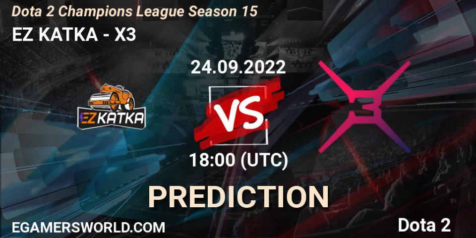 Prognose für das Spiel EZ KATKA VS X3. 24.09.2022 at 18:16. Dota 2 - Dota 2 Champions League Season 15