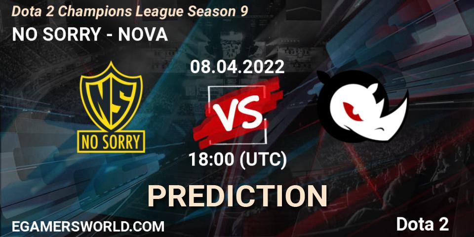 Prognose für das Spiel NO SORRY VS NOVA. 08.04.2022 at 18:00. Dota 2 - Dota 2 Champions League Season 9