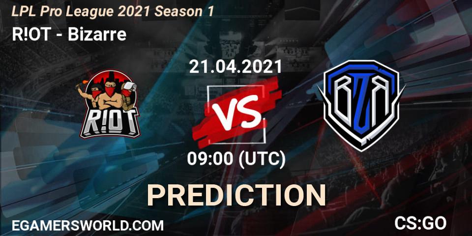 Prognose für das Spiel R!OT VS Bizarre. 21.04.21. CS2 (CS:GO) - LPL Pro League 2021 Season 1