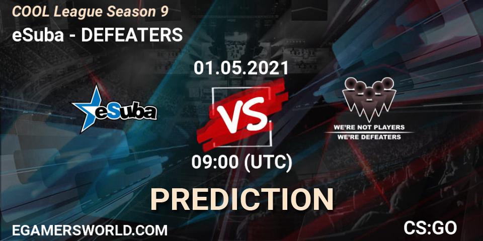 Prognose für das Spiel eSuba VS DEFEATERS. 01.05.2021 at 09:00. Counter-Strike (CS2) - COOL League Season 9