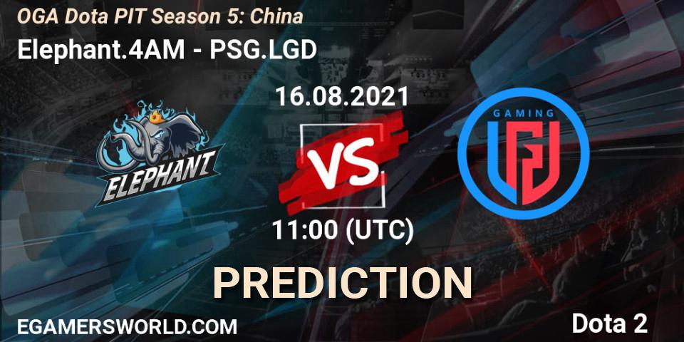 Prognose für das Spiel Elephant.4AM VS PSG.LGD. 16.08.21. Dota 2 - OGA Dota PIT Season 5: China