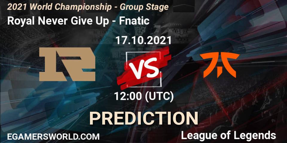 Prognose für das Spiel Royal Never Give Up VS Fnatic. 17.10.21. LoL - 2021 World Championship - Group Stage