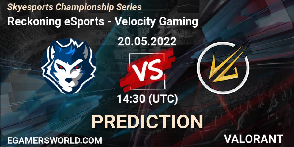 Prognose für das Spiel Reckoning eSports VS Velocity Gaming. 20.05.2022 at 14:30. VALORANT - Skyesports Championship Series